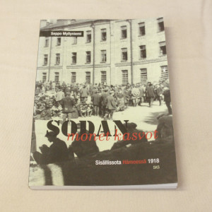Seppo Myllyniemi Sodan monet kasvot - sisällissota Hämeessä 1918